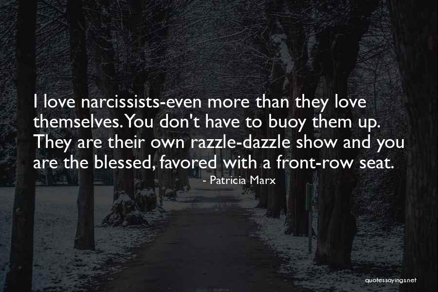 Don't Show More Love Quotes By Patricia Marx Don't Show More Love Quotes By Patricia Marx