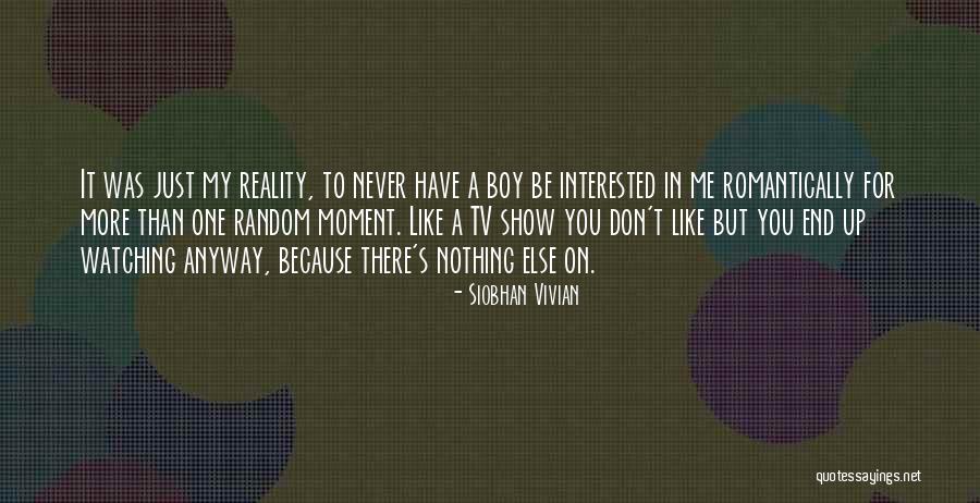 Don't Show More Love Quotes By Siobhan Vivian Don't Show More Love Quotes By Siobhan Vivian