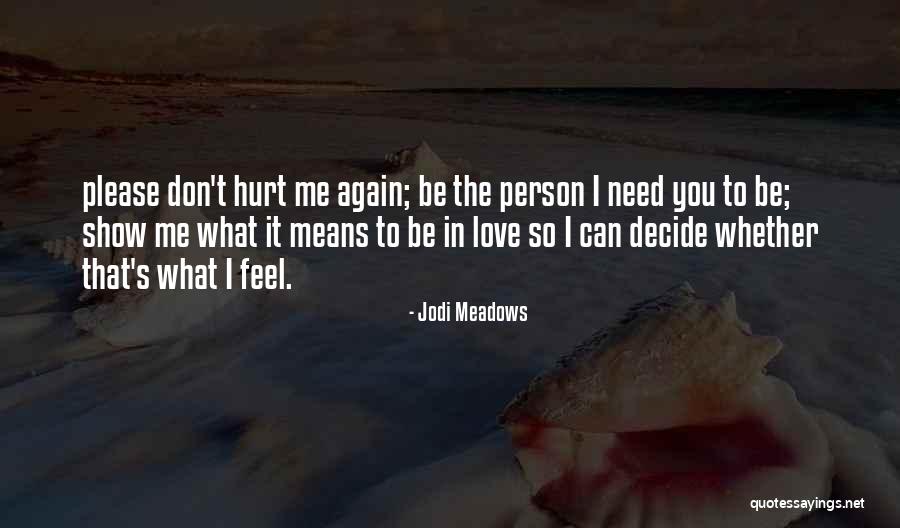 Don't Show Off Your Love Quotes By Jodi Meadows Don't Show Off Your Love Quotes By Jodi Meadows