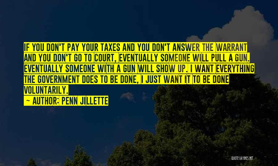 Don't Show Up Quotes By Penn Jillette