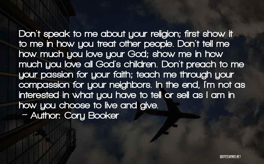 Don't Show Your Love Quotes By Cory Booker