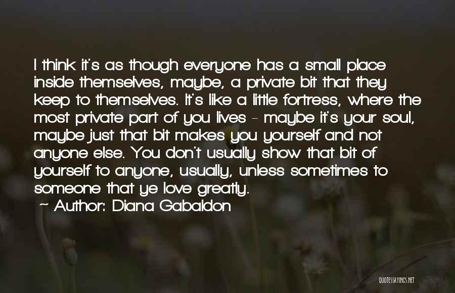 Don't Show Your Love Quotes By Diana Gabaldon