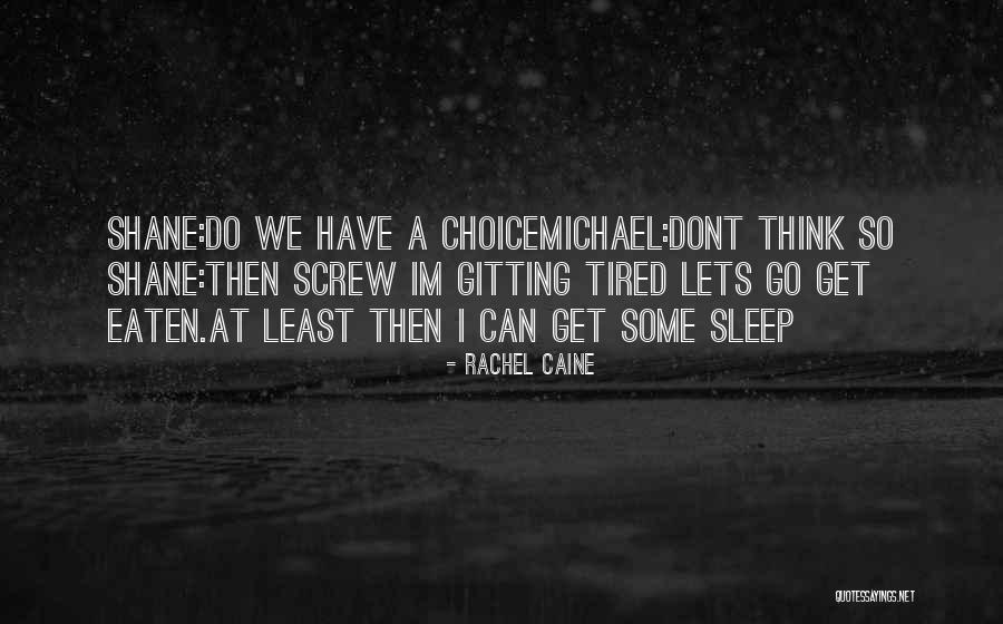 Dont Sleep On It Quotes By Rachel Caine Dont Sleep On It Quotes By Rachel Caine