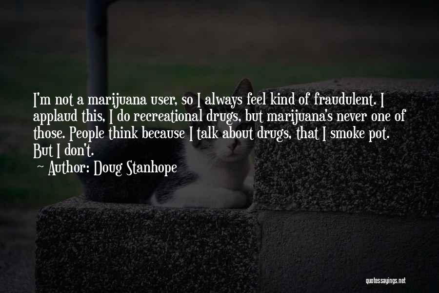 Don't Smoke Quotes By Doug Stanhope