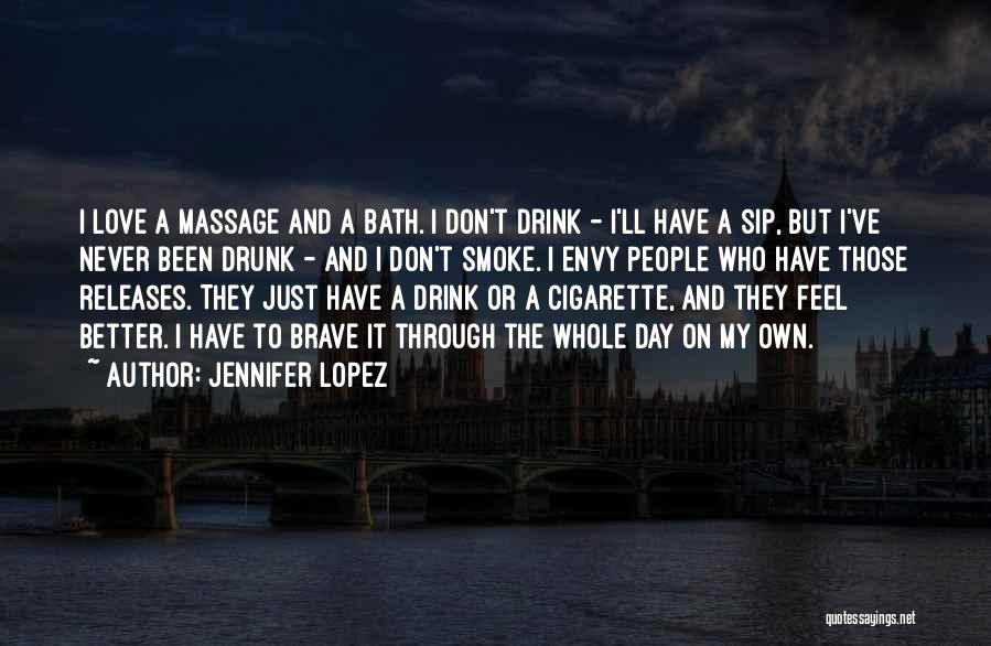 Don't Smoke Quotes By Jennifer Lopez