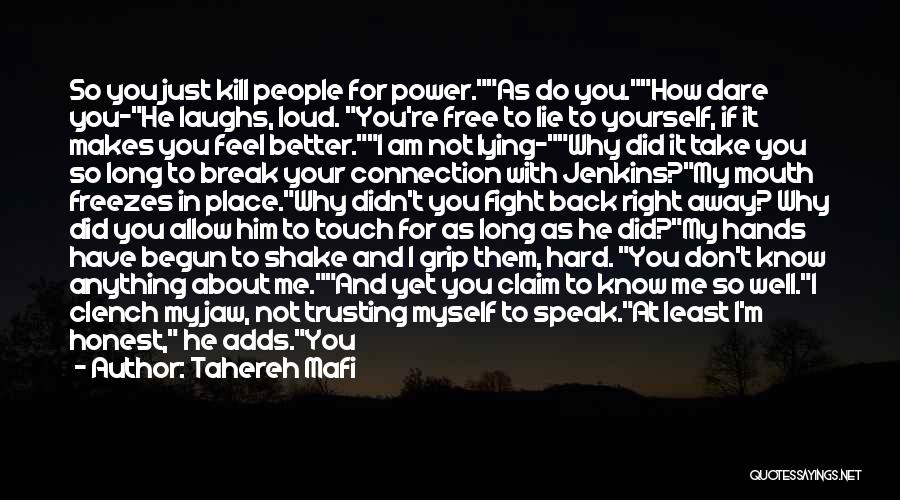 Don't Speak Lie Quotes By Tahereh Mafi