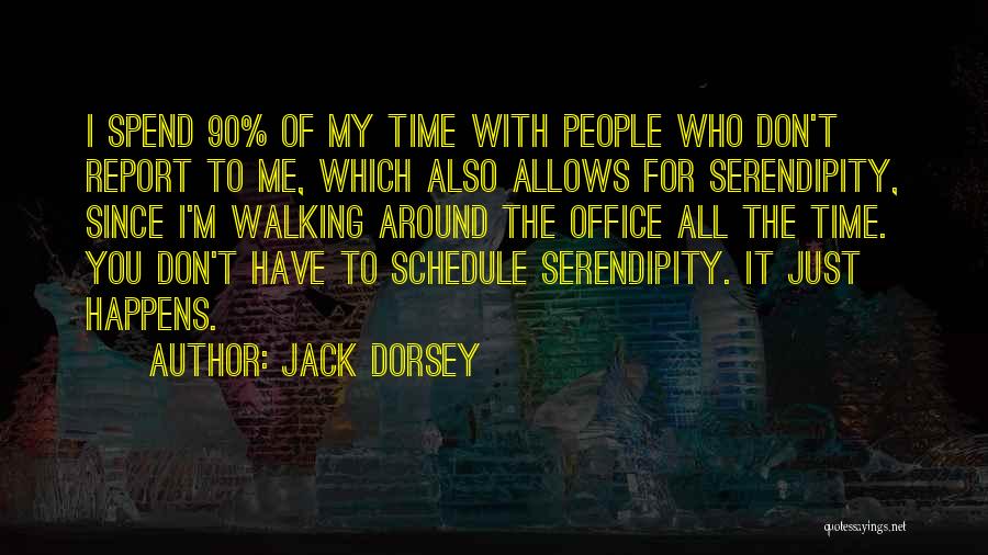 Don't Spend Time With Me Quotes By Jack Dorsey