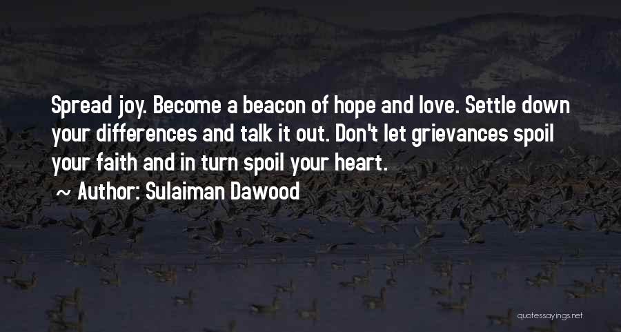 Don't Spoil Yourself Quotes By Sulaiman Dawood
