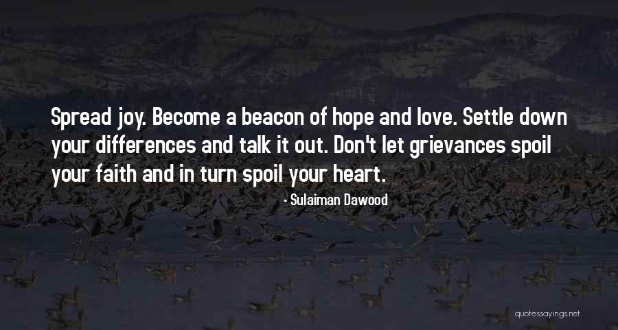 Don't Spoil Yourself Quotes By Sulaiman Dawood