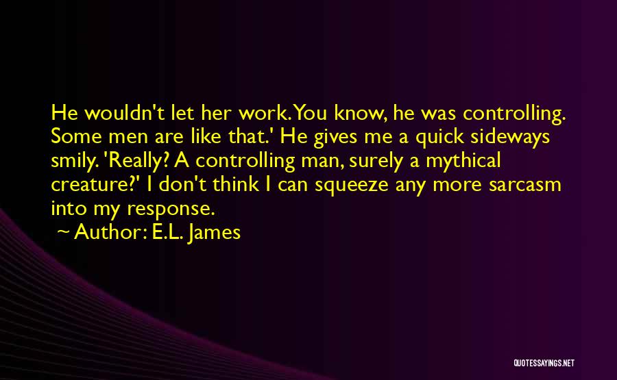 Don't Squeeze Quotes By E.L. James