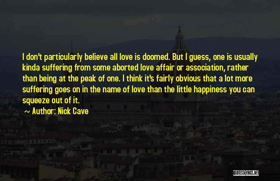 Don't Squeeze Quotes By Nick Cave