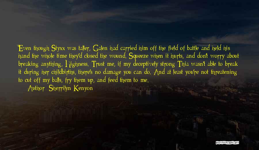 Don't Squeeze Quotes By Sherrilyn Kenyon