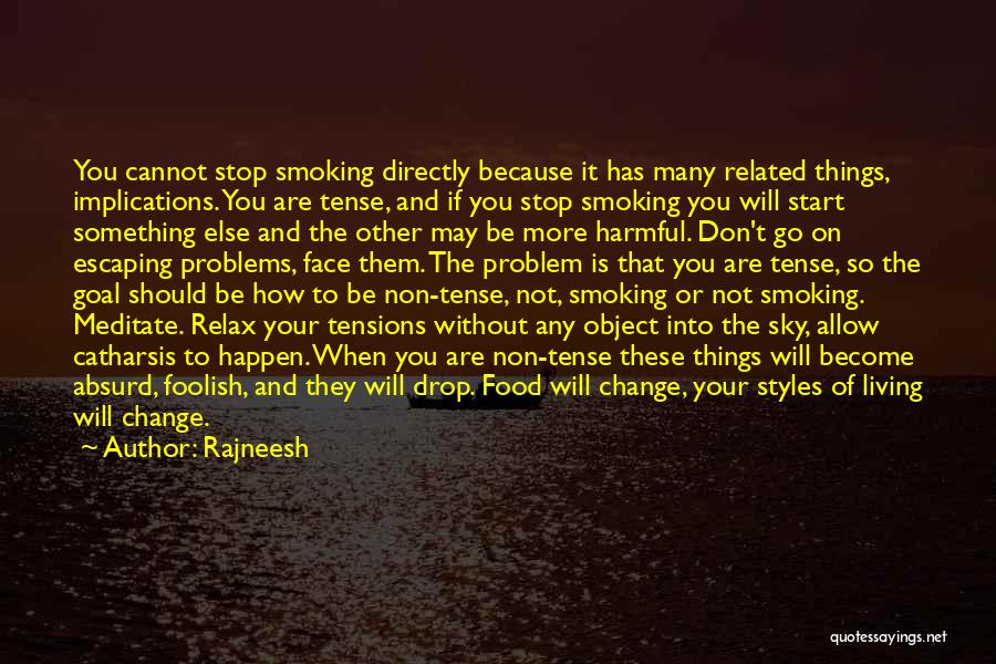 Don't Start Smoking Quotes By Rajneesh