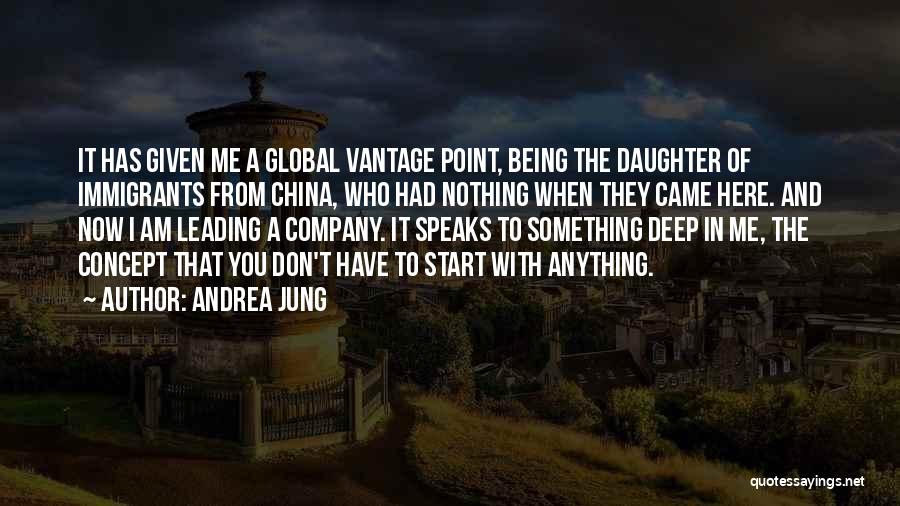 Don't Start With Me Quotes By Andrea Jung