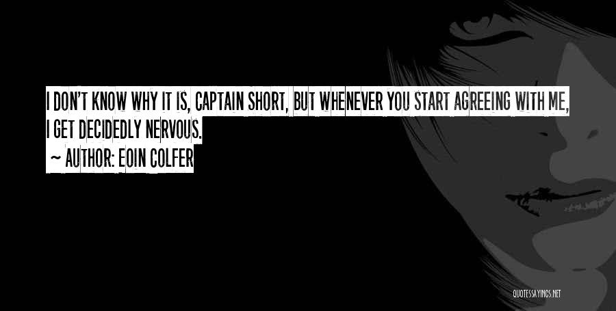 Don't Start With Me Quotes By Eoin Colfer