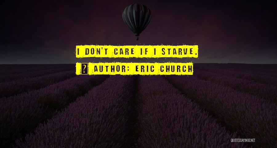 Don't Starve Quotes By Eric Church