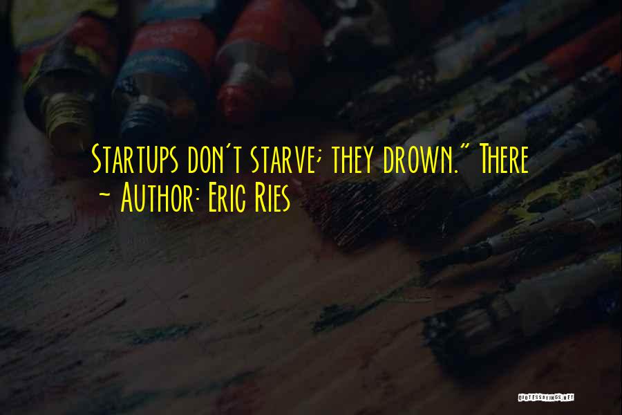 Don't Starve Quotes By Eric Ries
