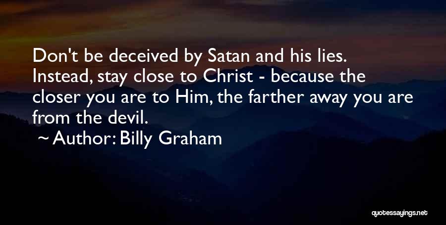 Don't Stay Away Quotes By Billy Graham