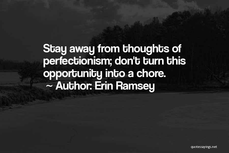 Don't Stay Away Quotes By Erin Ramsey