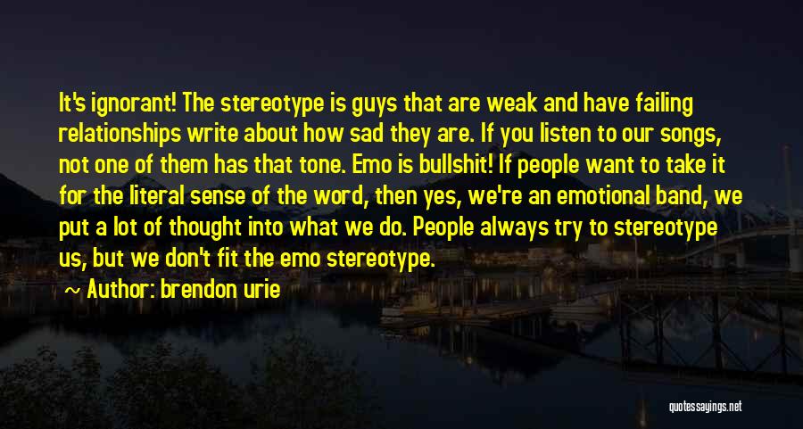 Don't Stereotype Quotes By Brendon Urie