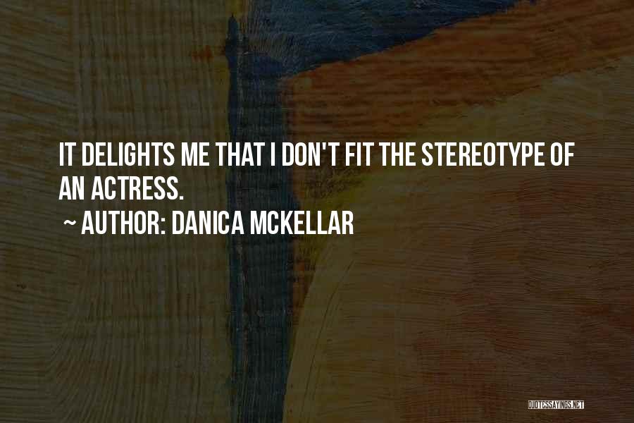 Don't Stereotype Quotes By Danica McKellar