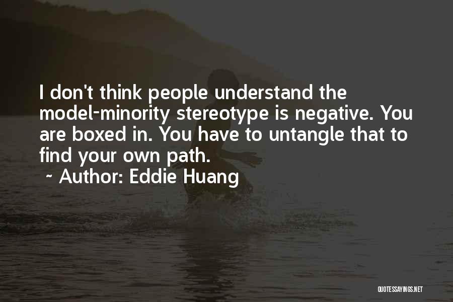 Don't Stereotype Quotes By Eddie Huang