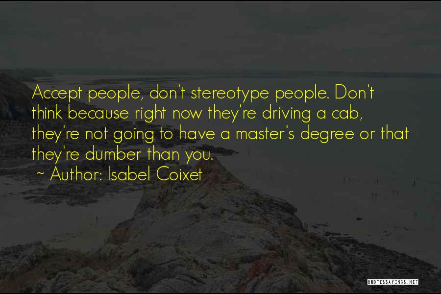 Don't Stereotype Quotes By Isabel Coixet