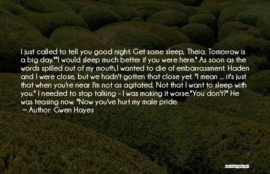 Don't Stop Talking Quotes By Gwen Hayes