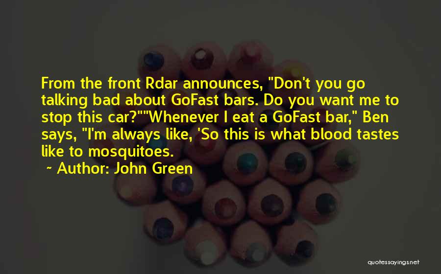 Don't Stop Talking Quotes By John Green
