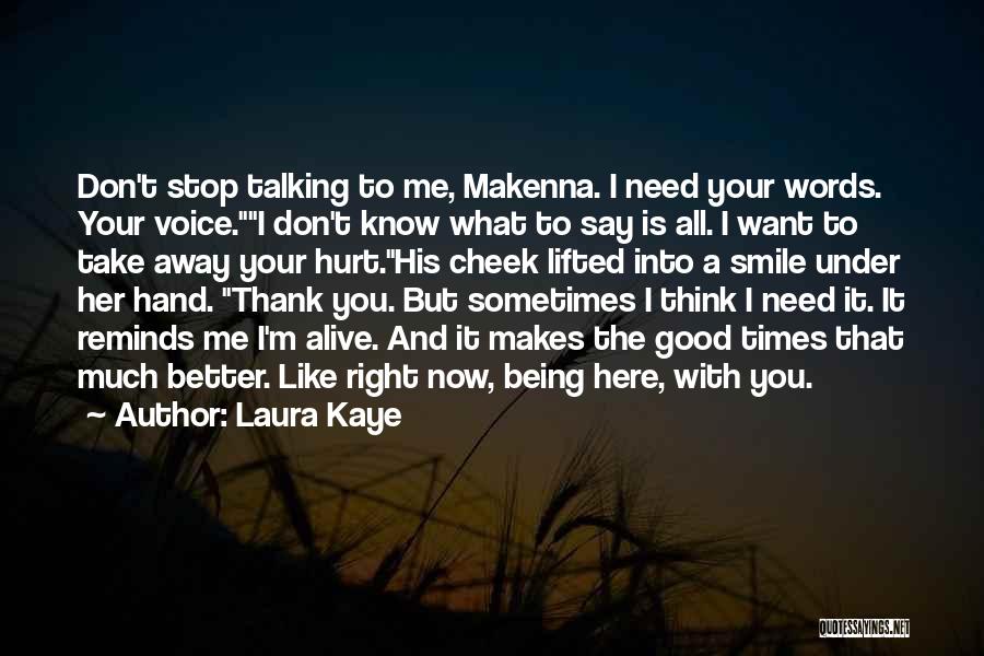 Don't Stop Talking Quotes By Laura Kaye