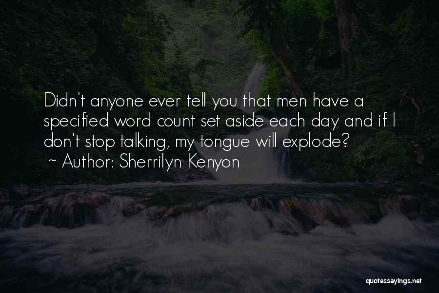 Don't Stop Talking Quotes By Sherrilyn Kenyon