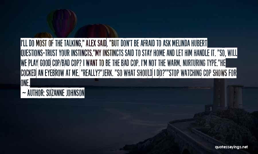 Don't Stop Talking Quotes By Suzanne Johnson