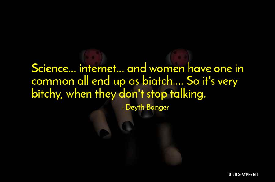 Don't Stop Talking To Me Quotes By Deyth Banger Don't Stop Talking To Me Quotes By Deyth Banger