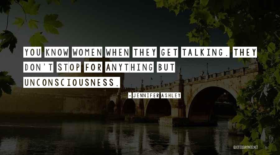 Don't Stop Talking To Me Quotes By Jennifer Ashley Don't Stop Talking To Me Quotes By Jennifer Ashley