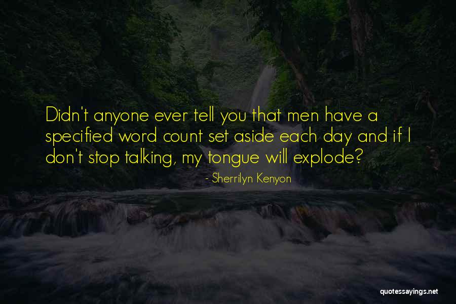 Don't Stop Talking To Me Quotes By Sherrilyn Kenyon Don't Stop Talking To Me Quotes By Sherrilyn Kenyon