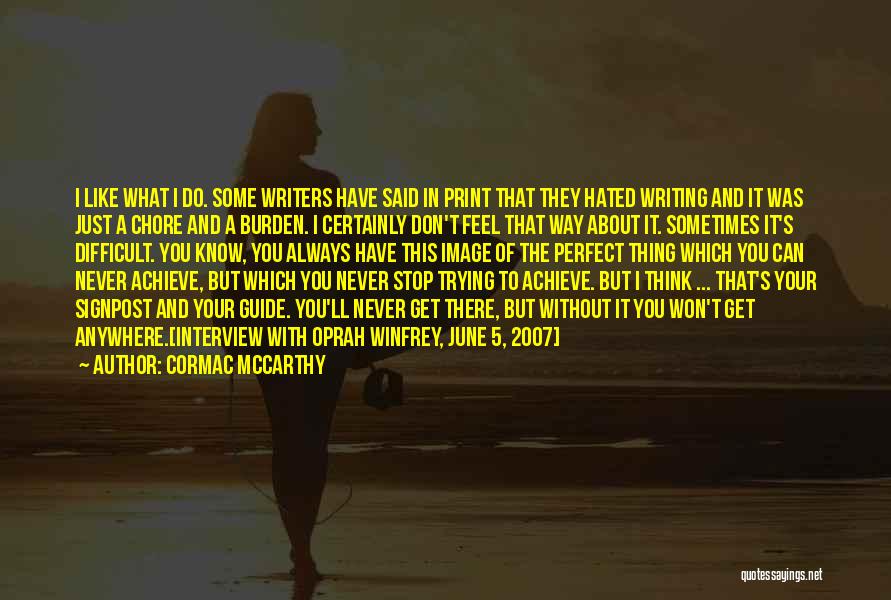 Don't Stop Trying Quotes By Cormac McCarthy