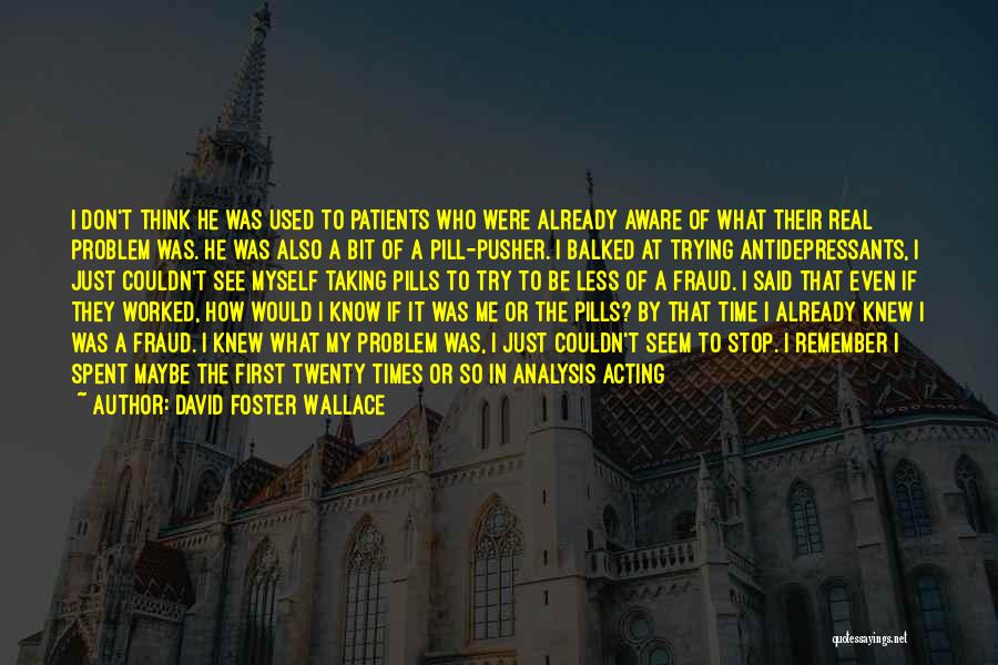 Don't Stop Trying Quotes By David Foster Wallace