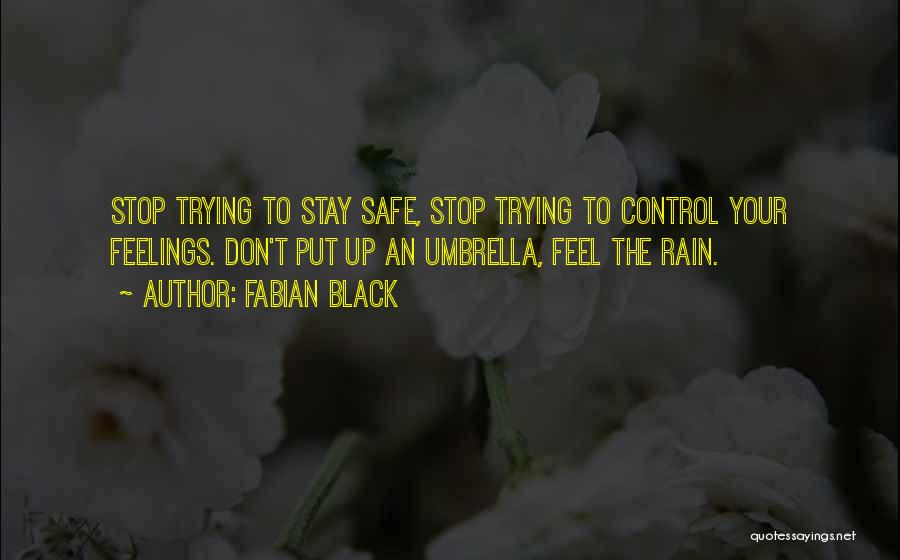 Don't Stop Trying Quotes By Fabian Black