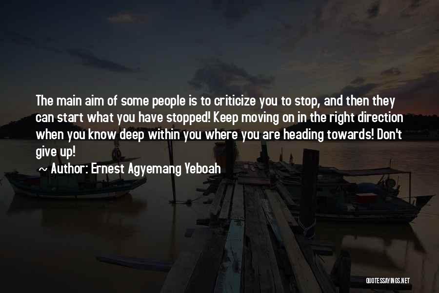 Dont Stop Until Quotes By Ernest Agyemang Yeboah