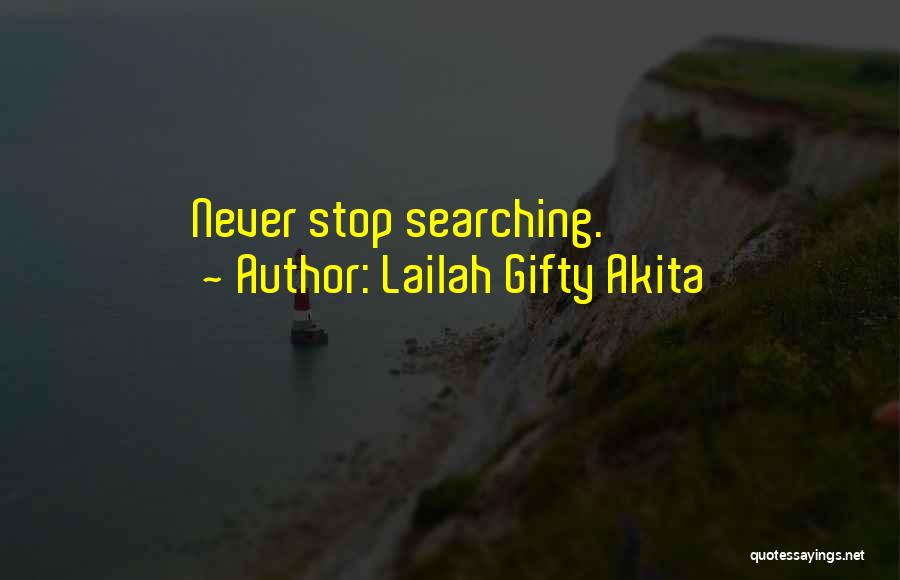 Dont Stop Until Quotes By Lailah Gifty Akita