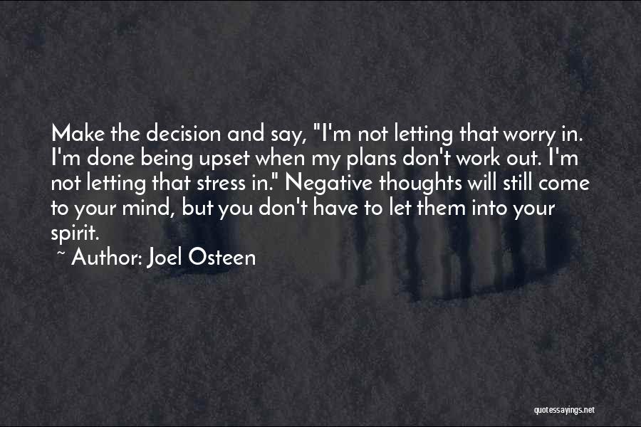 Don't Stress Over Work Quotes By Joel Osteen