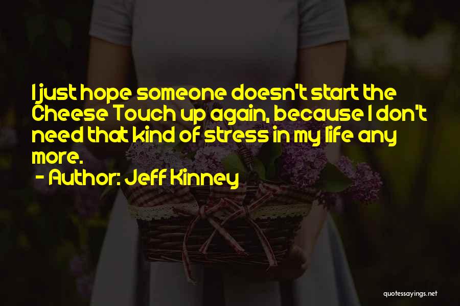 Don't Stress Yourself Quotes By Jeff Kinney