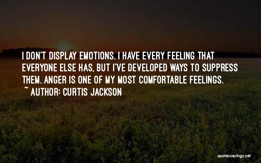 Don't Suppress Your Feelings Quotes By Curtis Jackson