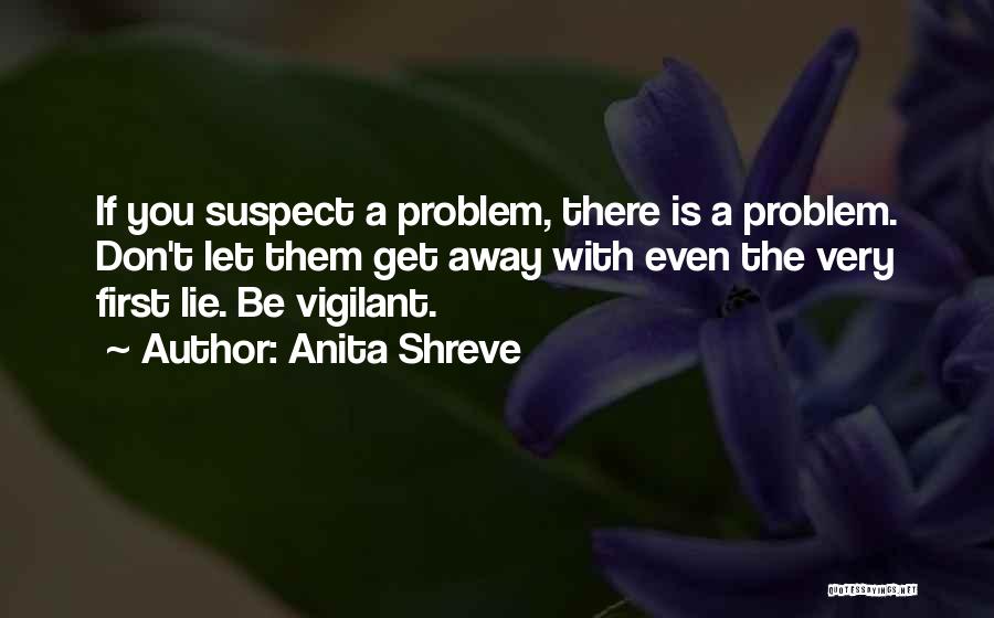 Don't Suspect Quotes By Anita Shreve