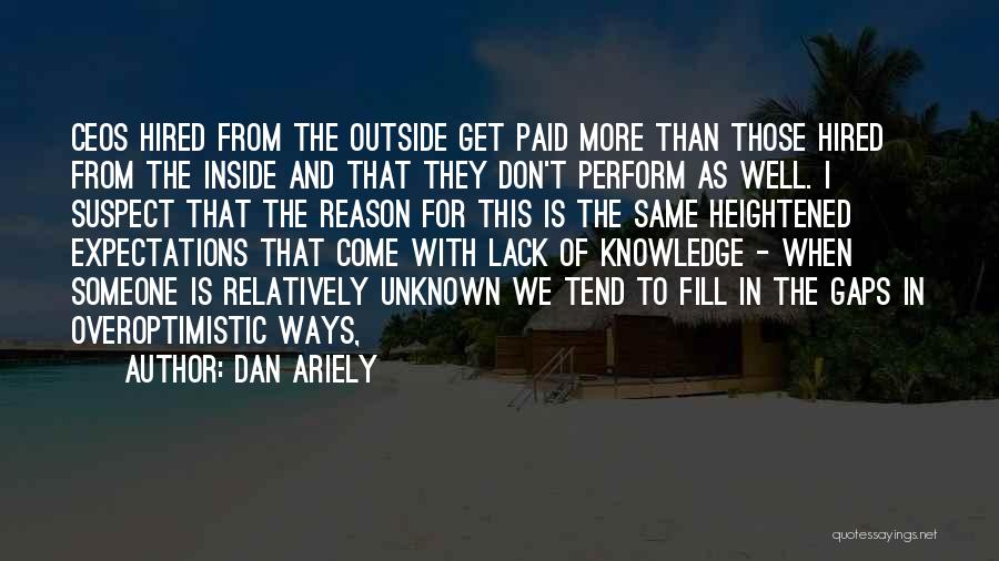 Don't Suspect Quotes By Dan Ariely