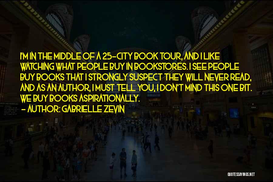 Don't Suspect Quotes By Gabrielle Zevin