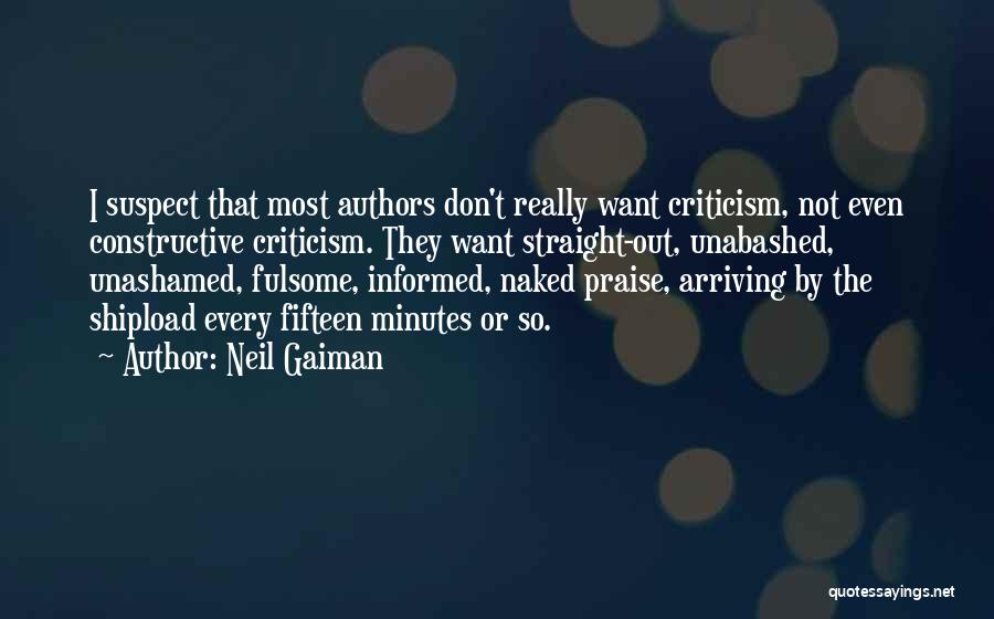 Don't Suspect Quotes By Neil Gaiman