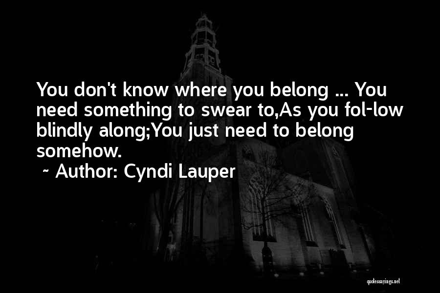 Don't Swear Quotes By Cyndi Lauper