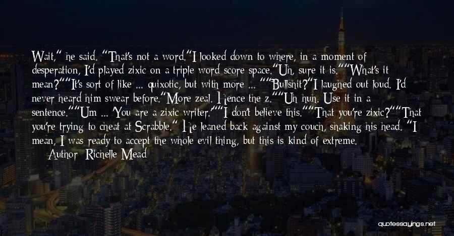 Don't Swear Quotes By Richelle Mead