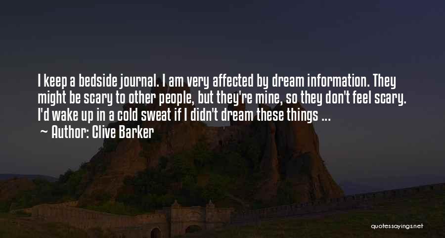 Don't Sweat Quotes By Clive Barker